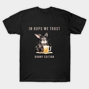 "In Hops We Trust" rabbit drinks beer T-Shirt